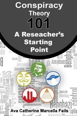 Teoria conspirației 101: Punctul de plecare al unui cercetător - Conspiracy Theory 101: A Researcher's Starting Point