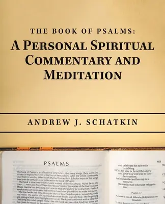 Cartea Psalmilor: un comentariu spiritual personal și meditație - The Book of Psalms: a Personal Spiritual Commentary and Meditation