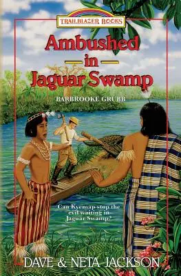 Ambushed in Jaguar Swamp: Introducing Barbrooke Grubb