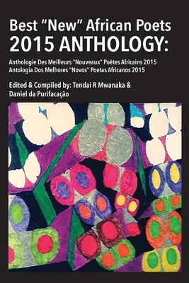 Cea mai bună nouă antologie de poeți africani 2015 - Best New African Poets Anthology 2015