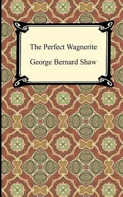 The Perfect Wagnerite