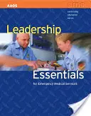 Leadership Essentials pentru serviciile medicale de urgență - Leadership Essentials for Emergency Medical Service