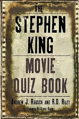 Cartea cu întrebări despre filmele lui Stephen King - The Stephen King Movie Quiz Book