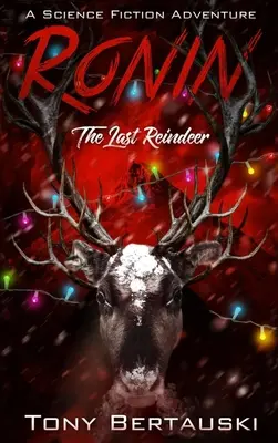 Ronin: The Last Reindeer