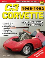 Corvette C3 1968-1982: Cum să construiți și să modificați - Corvette C3 1968-1982: How to Build and Modify