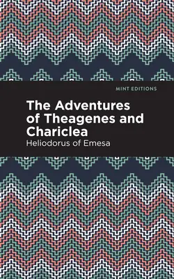 Aventurile lui Theagenes și Chariclea - The Adventures of Theagenes and Chariclea