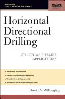 Forajul orizontal direcțional (Hdd): Aplicații pentru utilități și conducte - Horizontal Directional Drilling (Hdd): Utility and Pipeline Applications