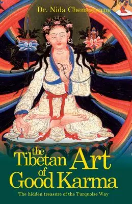 Arta tibetană a bunei karme - The Tibetan Art of Good Karma