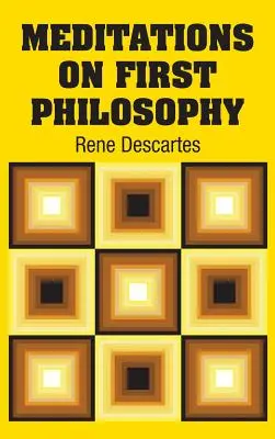 Meditații asupra primei filosofii - Meditations on First Philosophy