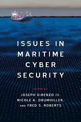Probleme în domeniul securității cibernetice maritime - Issues in Maritime Cyber Security