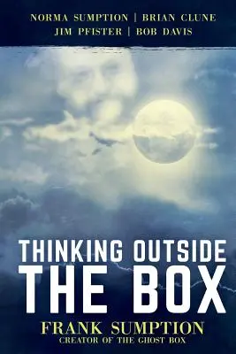 Thinking Outside the Box: Frank Sumption, creatorul cutiei fantomă - Thinking Outside the Box: Frank Sumption, Creator of the Ghost Box
