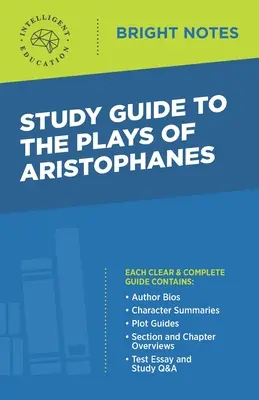 Ghid de studiu la The Plays of Aristophanes - Study Guide to The Plays of Aristophanes