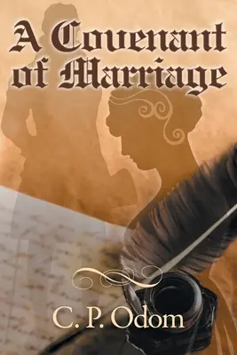Un legământ de căsătorie: O variațiune din Mândrie și prejudecată - A Covenant of Marriage: A Pride and Prejudice Variation