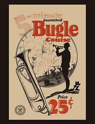 Curs de goarnă garantat de cinci minute - Five-Minute Guaranteed Bugle Course