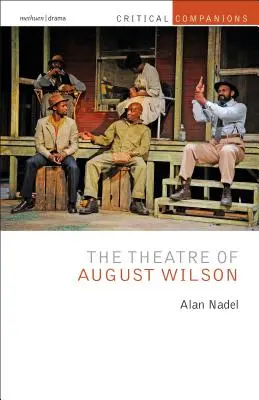 Teatrul lui August Wilson - The Theatre of August Wilson