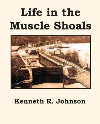 Viața în Muscle Shoals - Life in the Muscle Shoals