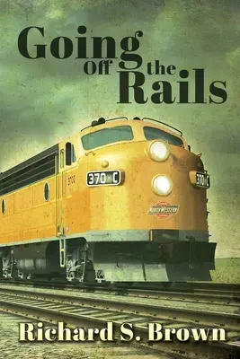 Ieșirea de pe șine - Going Off The Rails