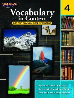 Vocabular în context pentru standardele de bază comune: Reproductibil Gradul 4 - Vocabulary in Context for the Common Core Standards: Reproducible Grade 4