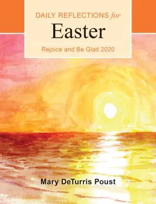 Bucurați-vă și veseliți-vă 2020: Reflecții zilnice de la Paști la Rusalii - Rejoice and Be Glad 2020: Daily Reflections for Easter to Pentecost