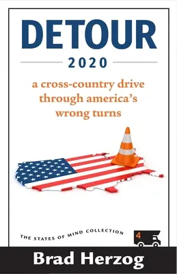 Detour 2020: O călătorie de-a lungul țării prin virajele greșite ale Americii - Detour 2020: A Cross-Country Drive Through America's Wrong Turns