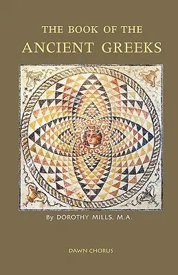 Cartea grecilor antici - The Book of the Ancient Greeks