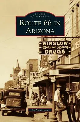 Ruta 66 în Arizona - Route 66 in Arizona