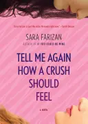 Spune-mi din nou cum ar trebui să se simtă o îndrăgostire - Tell Me Again How a Crush Should Feel