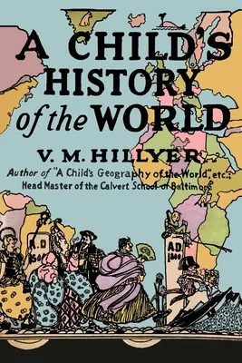Istoria lumii pentru un copil - A Child's History of the World