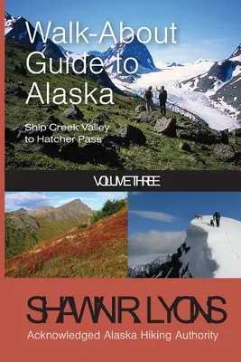 Walk About Ghid pentru Alaska 3 - Walk About Guide To Alaska 3