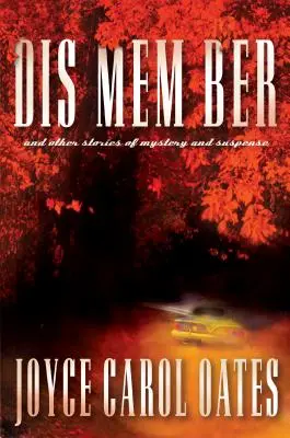 Dis Mem Ber și alte povestiri de mister și suspans - Dis Mem Ber and Other Stories of Mystery and Suspense