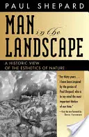 Omul în peisaj - Man in the Landscape