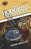 Misterele Hodgkiss: Hodgkiss și seiful nesigur și alte povestiri - The Hodgkiss Mysteries: Hodgkiss and the Unsafe Safe and Other Stories