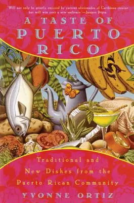 A Taste of Puerto Rico: Mâncăruri tradiționale și noi din comunitatea portoricană - A Taste of Puerto Rico: Traditional and New Dishes from the Puerto Rican Community