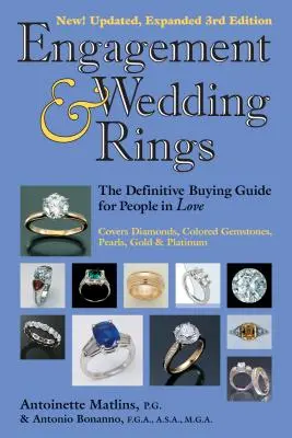 Inele de logodnă și de nuntă (ediția a 3-a): Ghidul definitiv de cumpărare pentru îndrăgostiți - Engagement & Wedding Rings (3rd Edition): The Definitive Buying Guide for People in Love