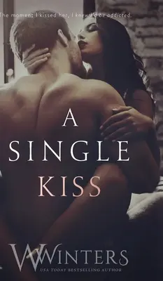 Un singur sărut - A Single Kiss