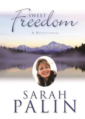 Dulce libertate: Un devoțional - Sweet Freedom: A Devotional
