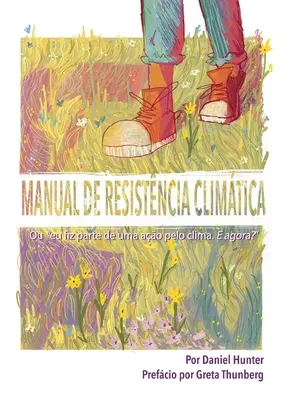 Manual de Rezistență Climtică: Ou eu fiz parte de una ao pelo clima. E agora?