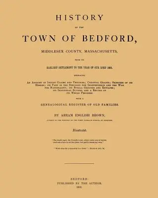 History of the Town of Bedford (Istoria orașului Bedford) - History of the Town of Bedford