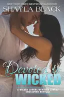 Devoted to Wicked - O nuvelă Devoted Lovers - Devoted to Wicked - A Devoted Lovers Novella