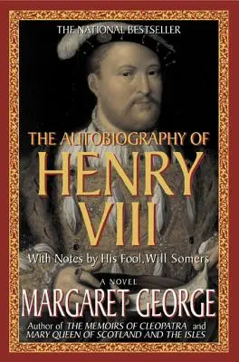 Autobiografia lui Henric al VIII-lea - Autobiography of Henry VIII