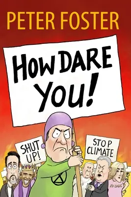 Cum îndrăznești! - How Dare You!