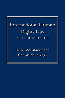 Dreptul internațional al drepturilor omului: O introducere - International Human Rights Law: An Introduction