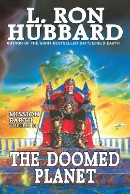 The Doomed Planet: Mission Earth Volume 10