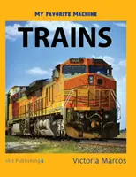 Mașina mea preferată: Trenuri - My Favorite Machine: Trains