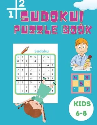 Sudoku Puzzle Book Kids 6-8: Carte de activități pentru copii - Carte de puzzle pentru copii cu soluții 6x6 - Carte de Sudoku cu tipar mare pentru copii - Îmbunătățiți-vă - Sudoku Puzzle Book Kids 6-8: Activity Book for Children - Puzzle Book for Kids with Solutions 6x6 - Large Print Sudoku Book for Kids - Improve your