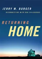 Întoarcerea acasă: Reconectarea cu copilăria noastră - Returning Home: Reconnecting with Our Childhoods