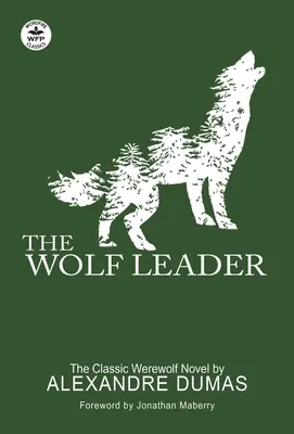 Liderul lupilor - The Wolf Leader