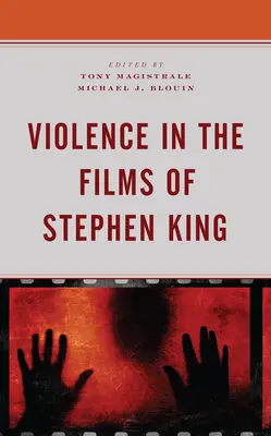 Violența în filmele lui Stephen King - Violence in the Films of Stephen King