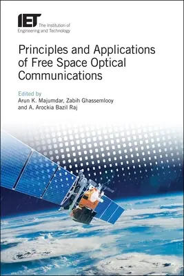 Principii și aplicații ale comunicațiilor optice în spațiu liber - Principles and Applications of Free Space Optical Communications