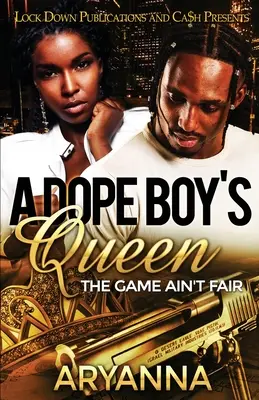 A Dope Boy's Queen: Jocul nu e corect - A Dope Boy's Queen: The Game Ain't Fair